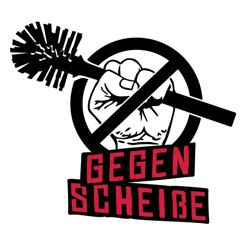 gegen scheisse