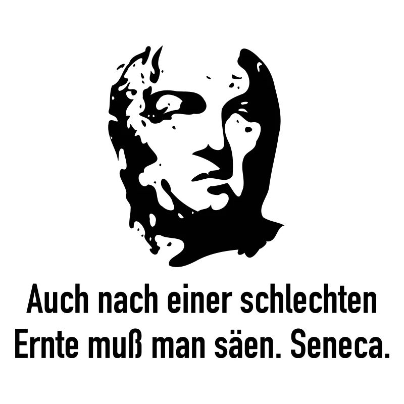 Seneca: Auch nach einer schlechten Ernte muß man
