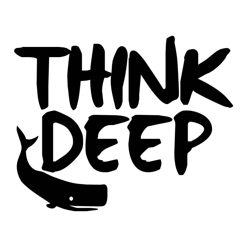 think deep