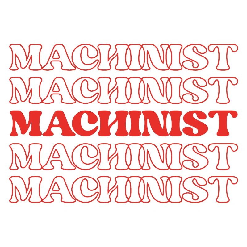 Machinist Machine Operator Toolmaker Metalworker
