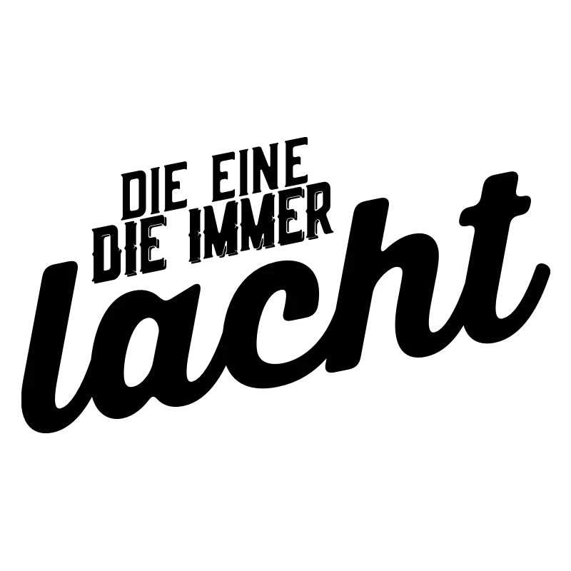 Die eine die immer lacht