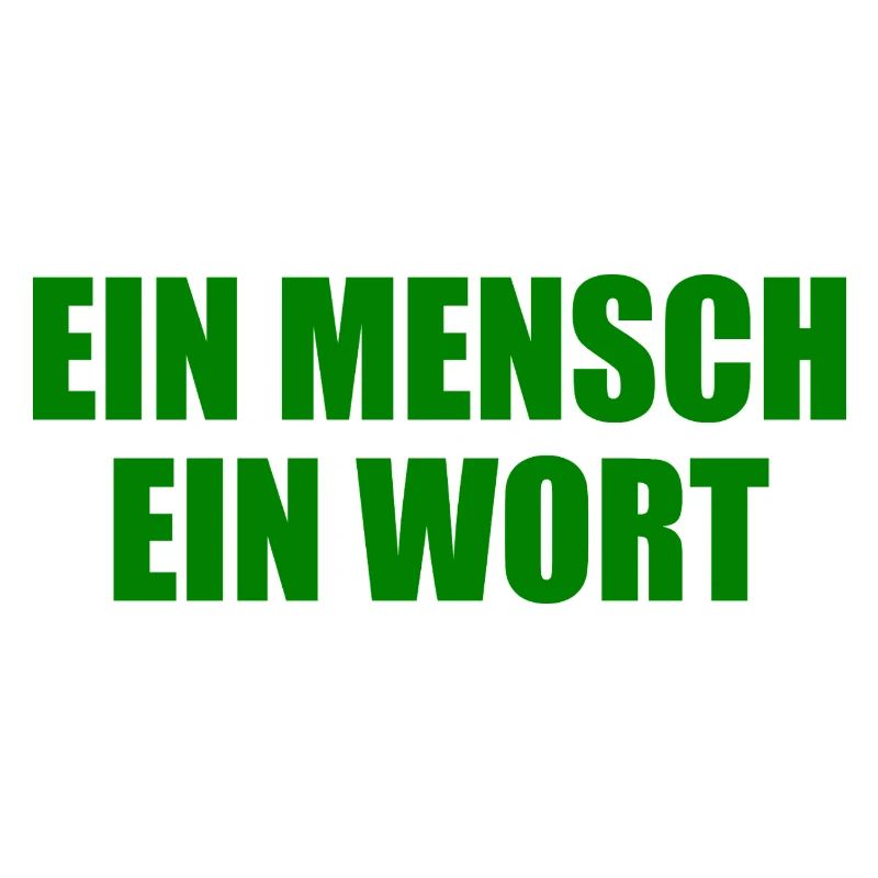 ein mensch ein wort