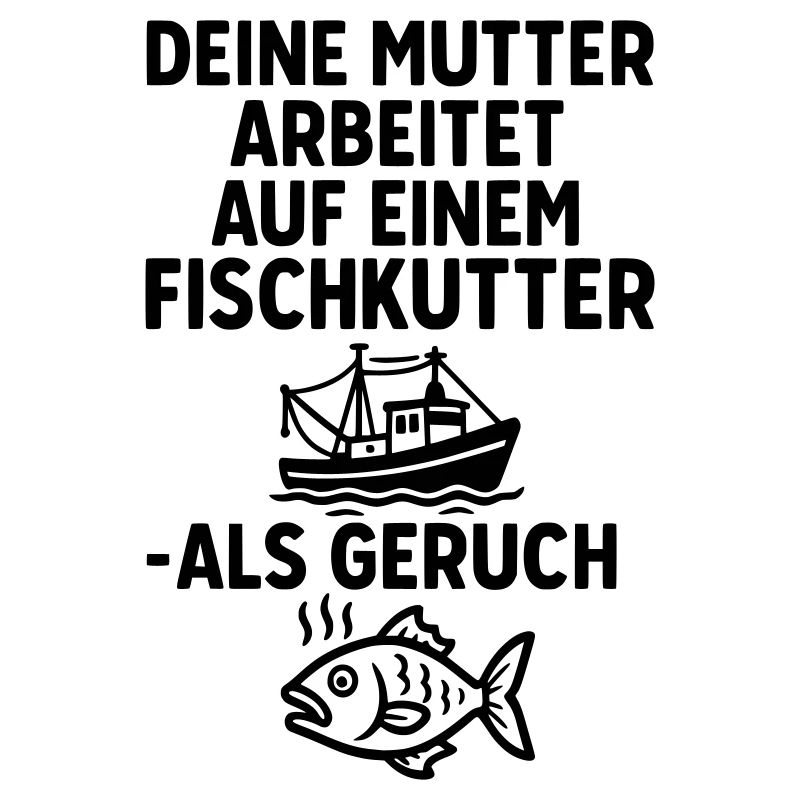 fischkutter deine mutter witze