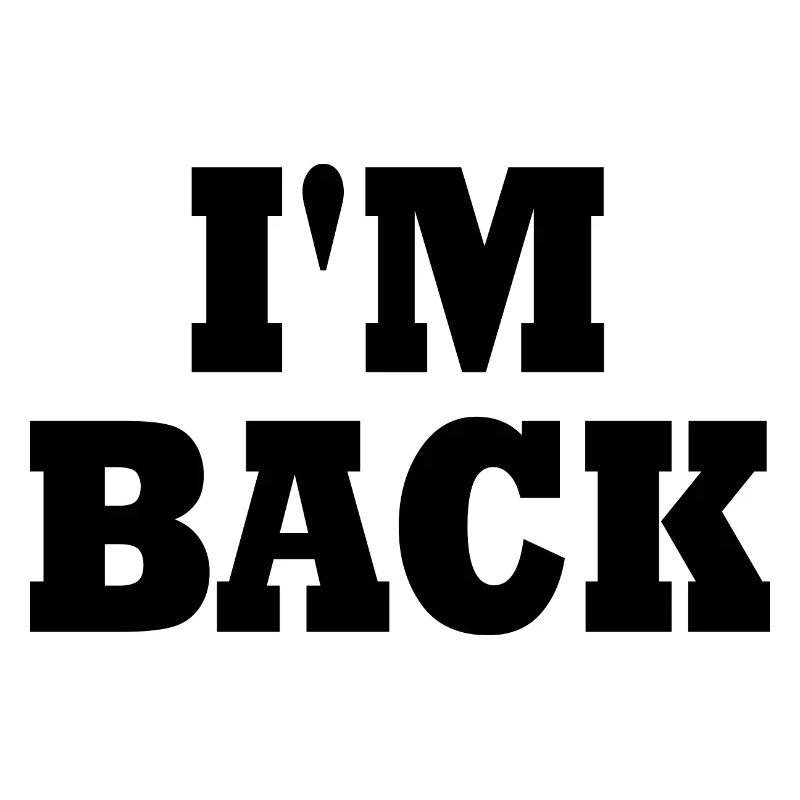 I'm back
