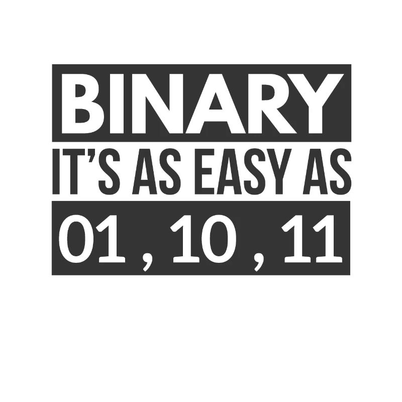 Binary code is as easy as 01, 10, 11