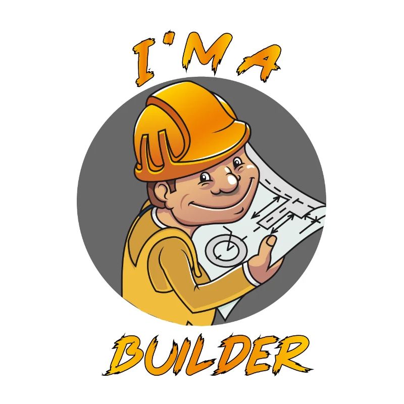 I am a builder - Ich bin ein Baumeister