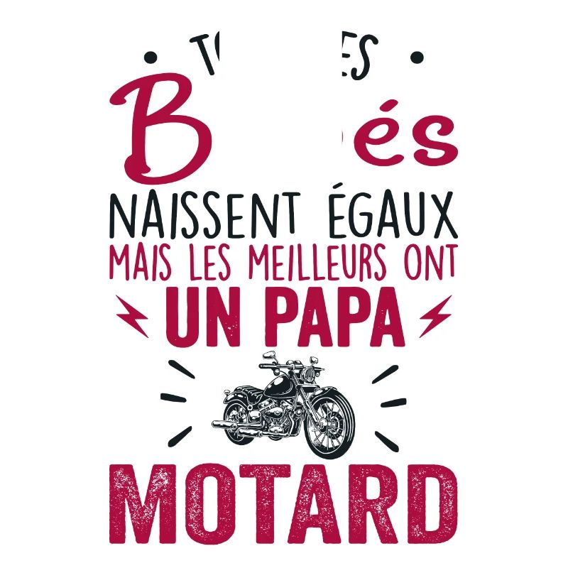 Babies Equal Best Have a Biker Dad