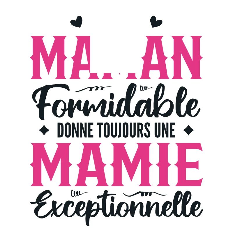 Maman Formidable Donne Une Mamie Exceptionnelle