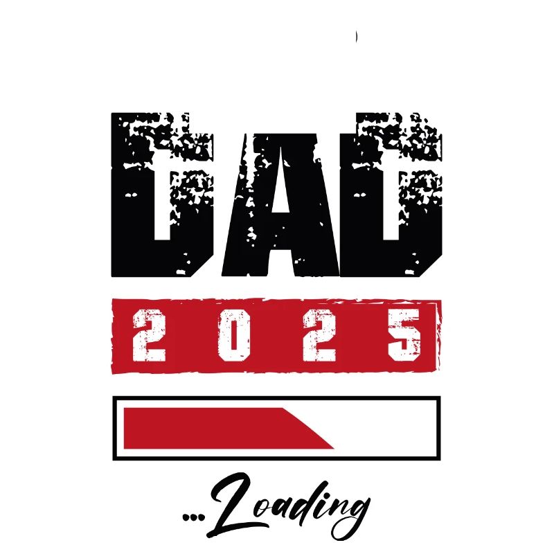Dad 2025 Loading Papa