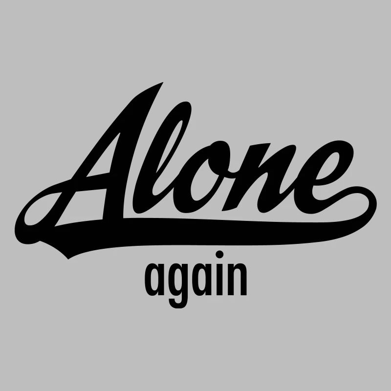 Alone Again - Single Statement