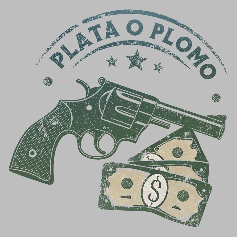 Plata o Plomo (Silber oder Blei)