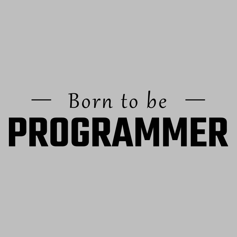 Né pour être PROGRAMMATEUR