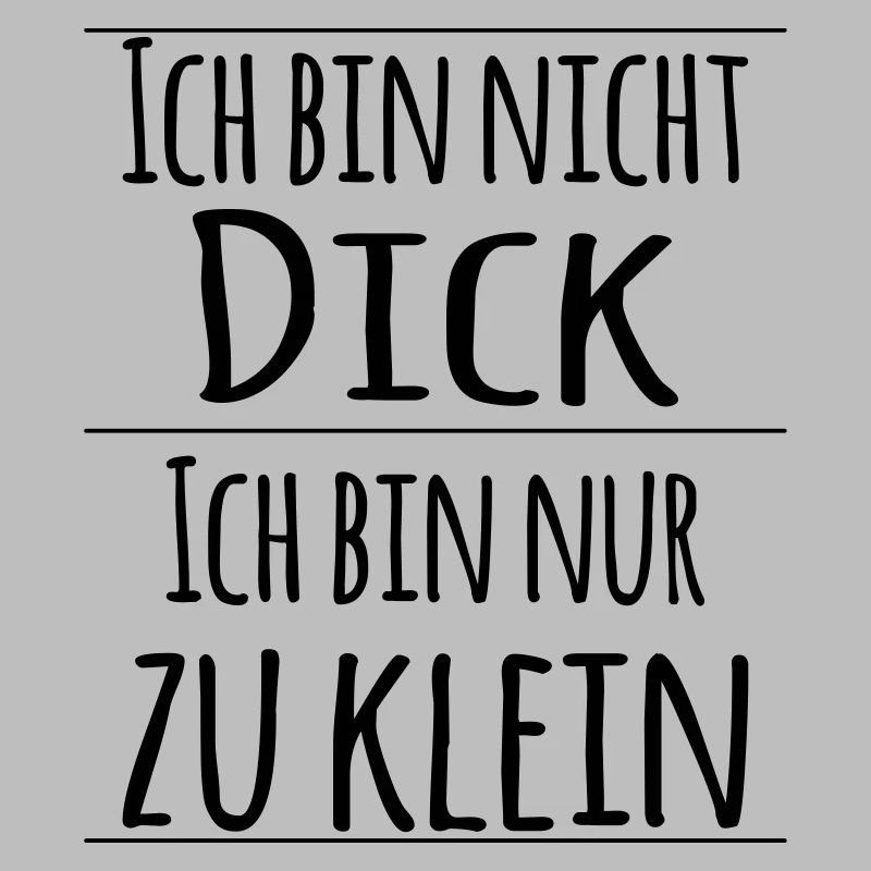 zu klein nicht dick