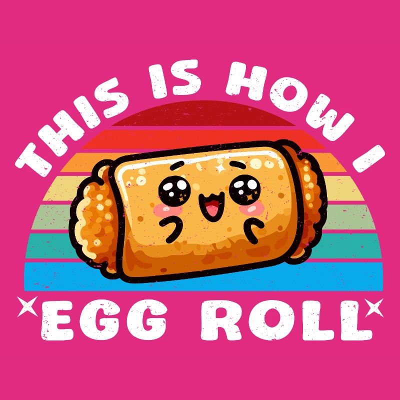 This is How I Egg Roll