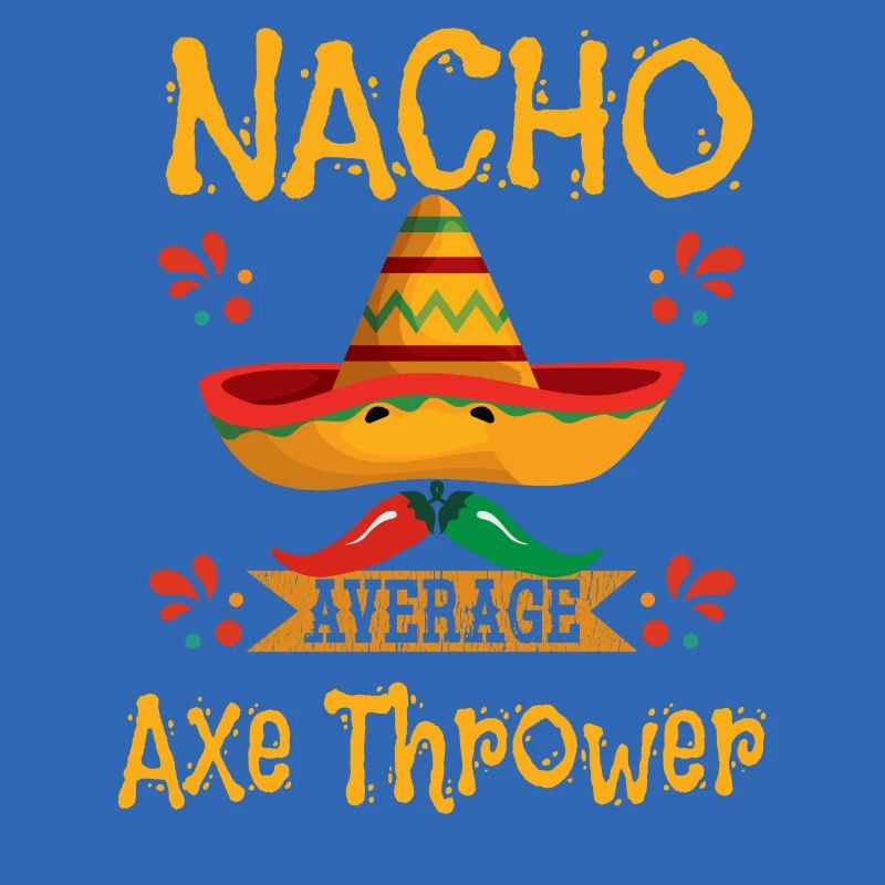 Nacho Average Axe Thrower
