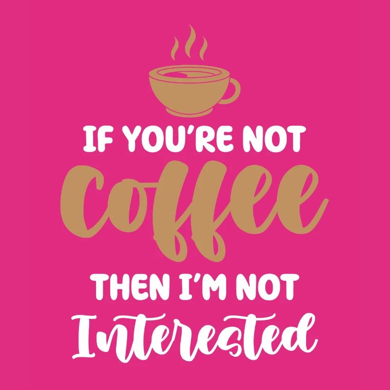 Kaffee oder kein Interesse