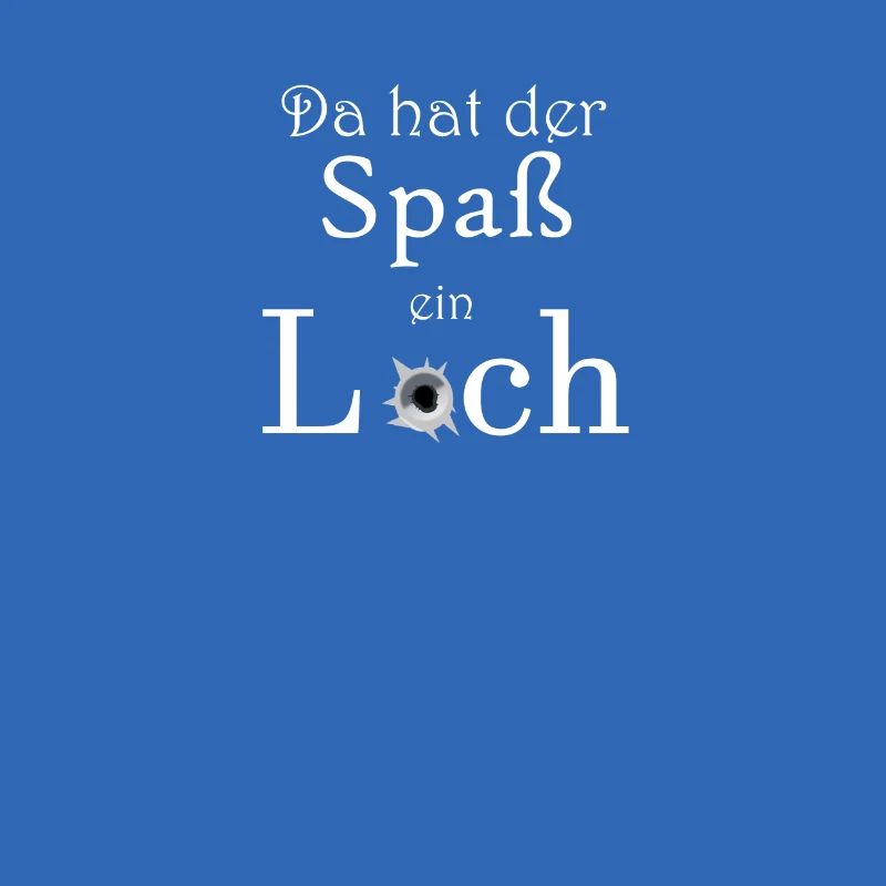 Da hat der Spaß ein Loch