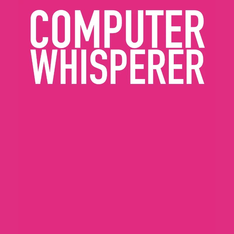 Computer Whisperer Support technique Support informatique IT Nerd