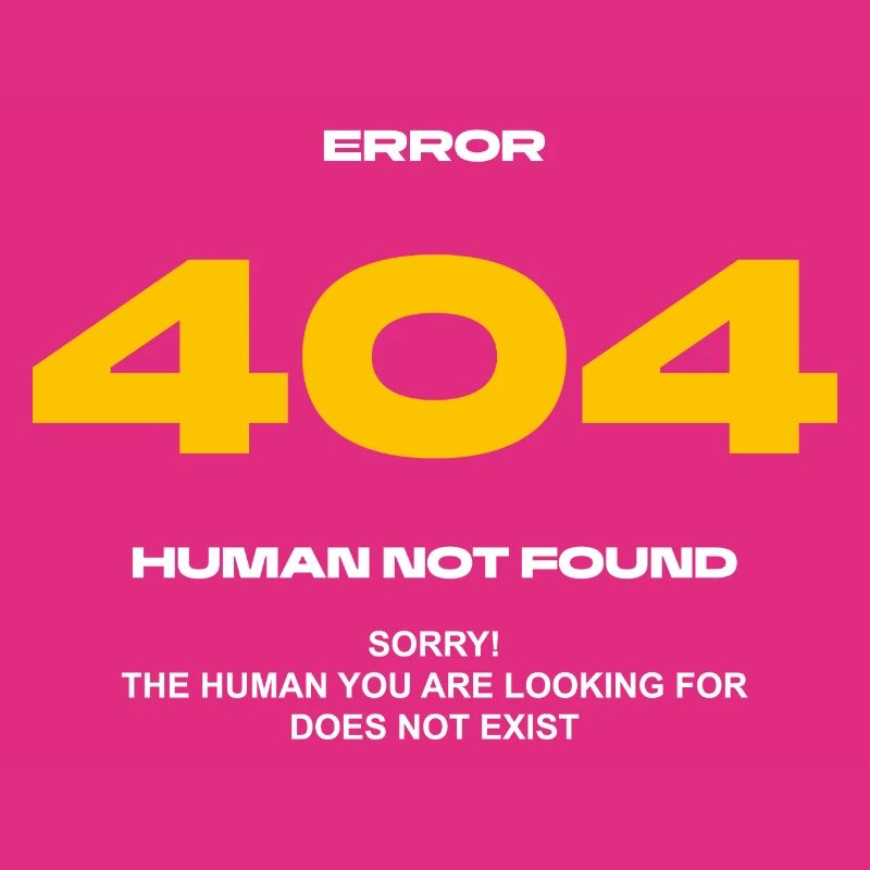 Error 404 Human not found