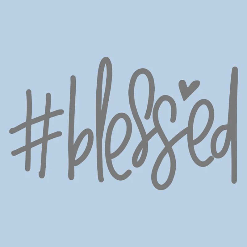 hashtag blessed
