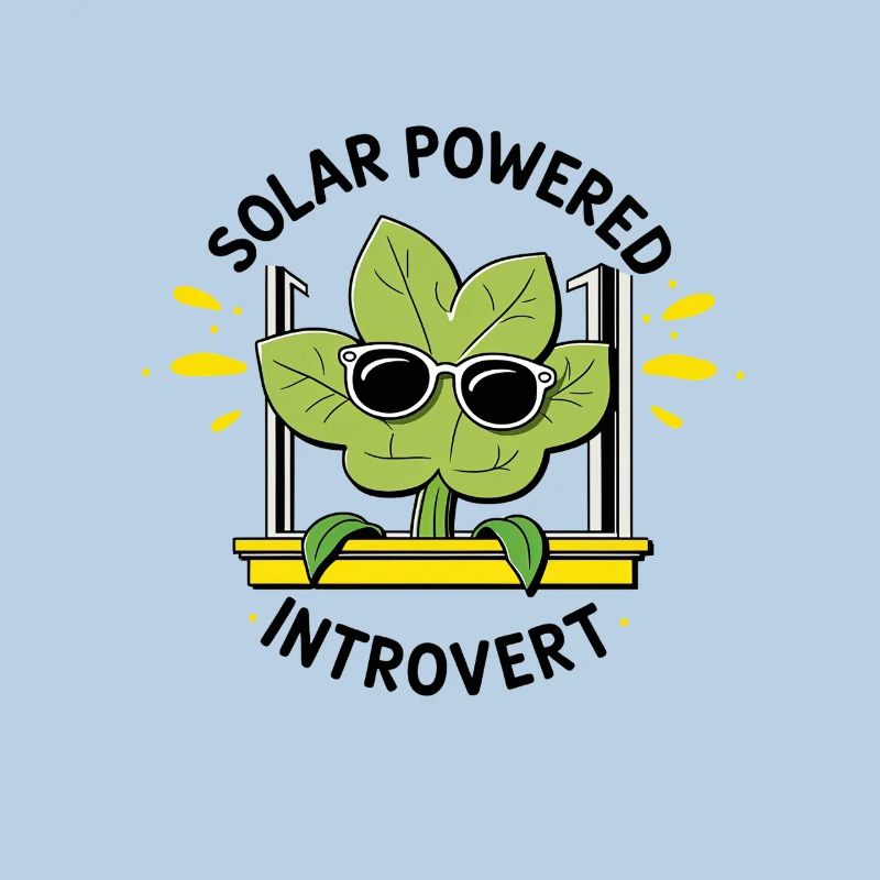 Solarbetriebener Introvert – Pflanzenwitz