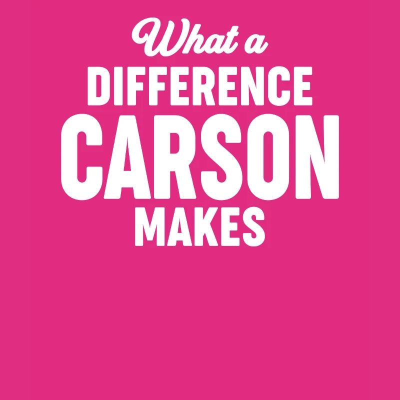 What a Difference Carson makes - Name Carson