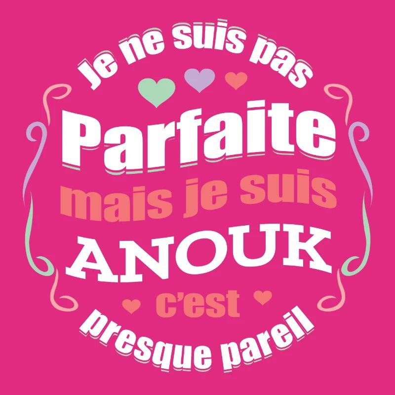 ANOUK PARFAITE - PRENOM ANOUK