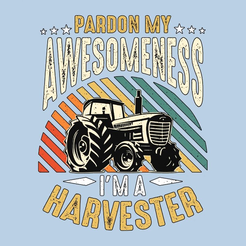 Moissonneuse-batteuse Pardon My Awesomeness Tractor Operator