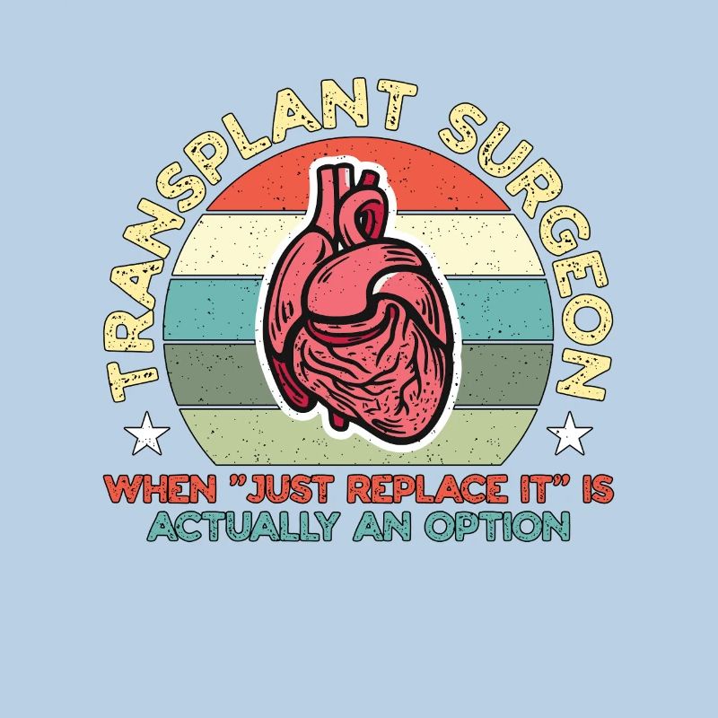 Transplant Surgeon When Just Replace Surgical Tech
