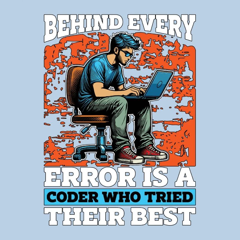 Coder Behind Every Error Is A Coder Web Developer