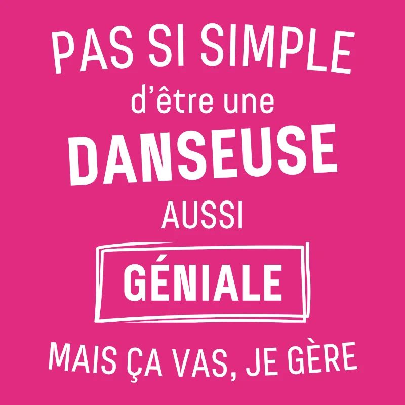 DANSEUSE GÉNIALE