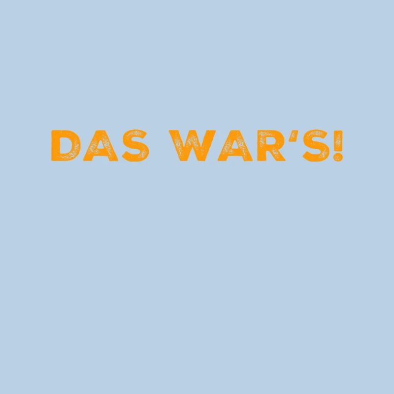 das war's