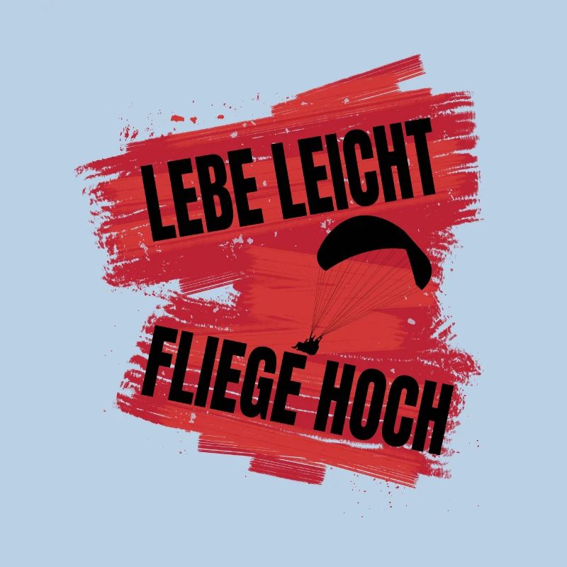 Lebe leicht, fliege hoch