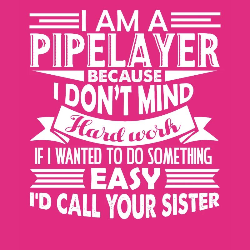 Pipelayer Don't Mind Hard Work