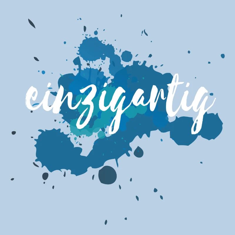 Du bist einzigartig - Ein Einzelstück - Ein Unikat