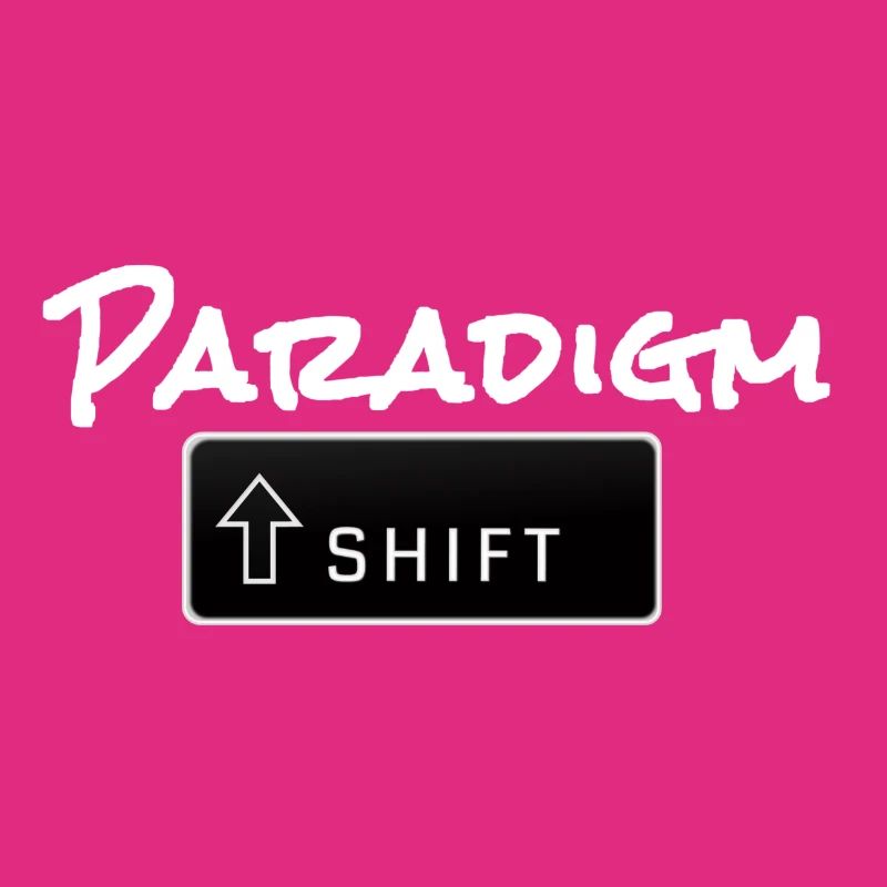 Paradigm Shift