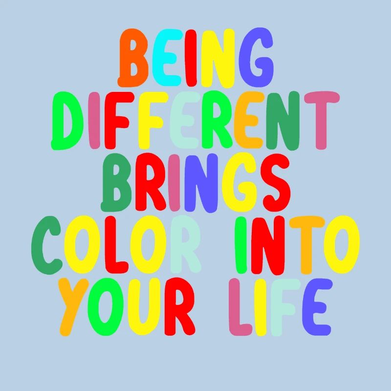 Be different sei du selbst bring Farbe ins Leben