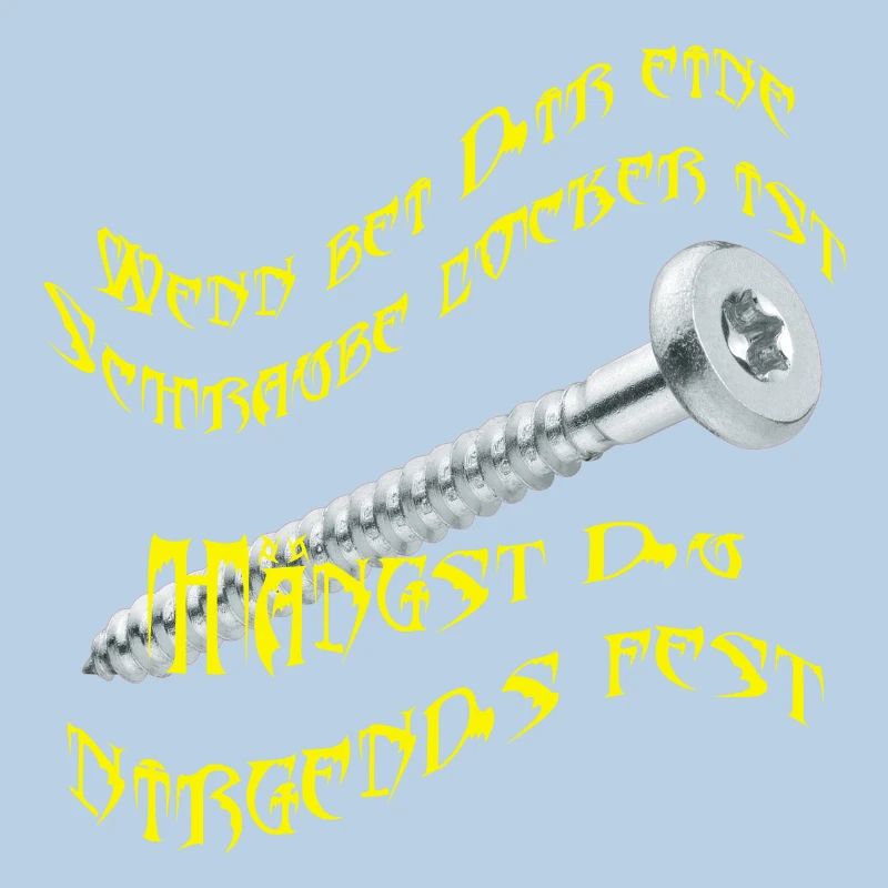 Wenn bei Dir eine Schraube locker ist