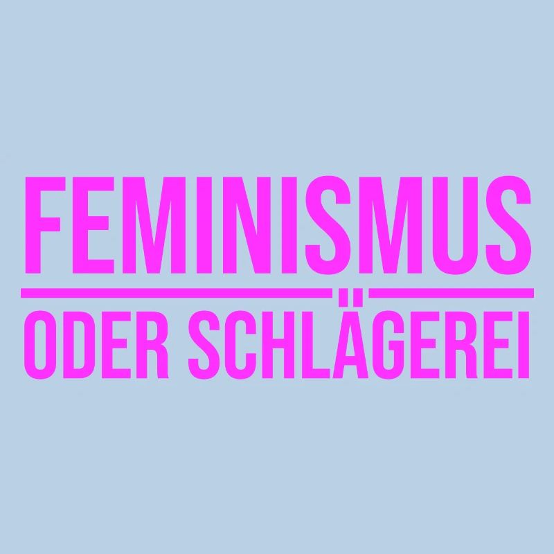 Feminismus oder Schlägerei