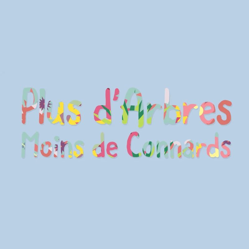 Plus d'arbres moins de connards