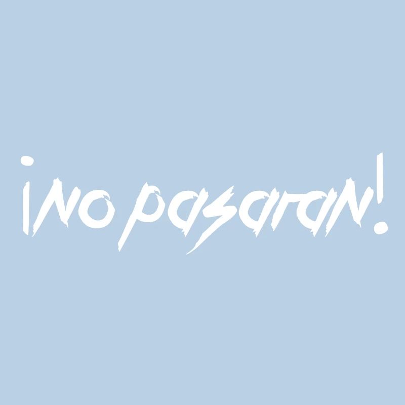 NO PASARAN - Sie werden nicht durchkommen
