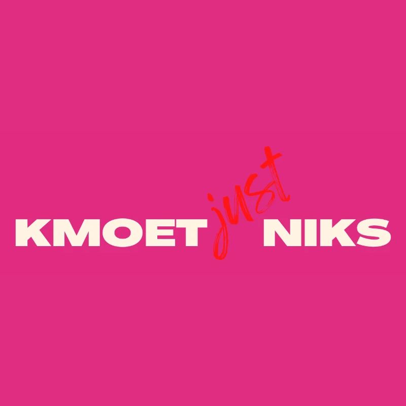 Kmoet just nothing, Antwerp dialect Shirts
