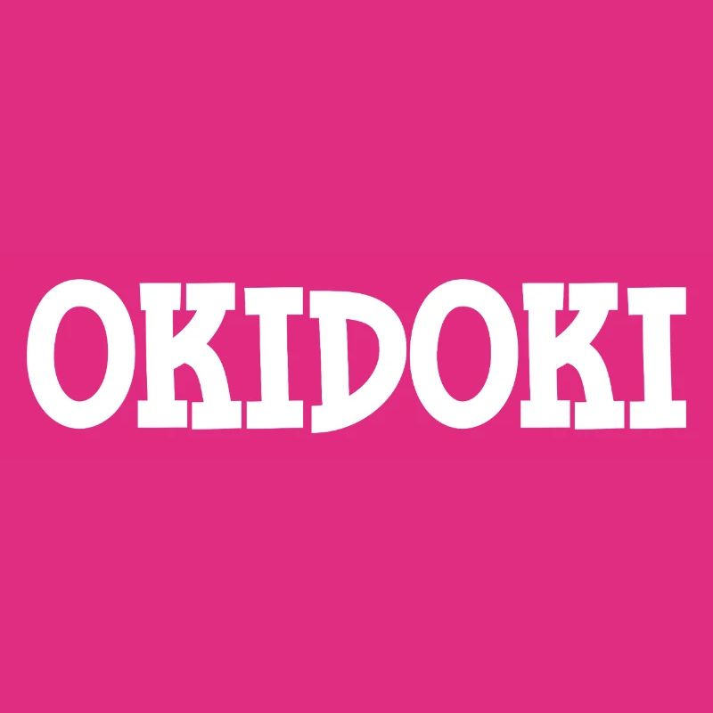 Okidoki, Lustige Geschenkidee Spruch Design fun