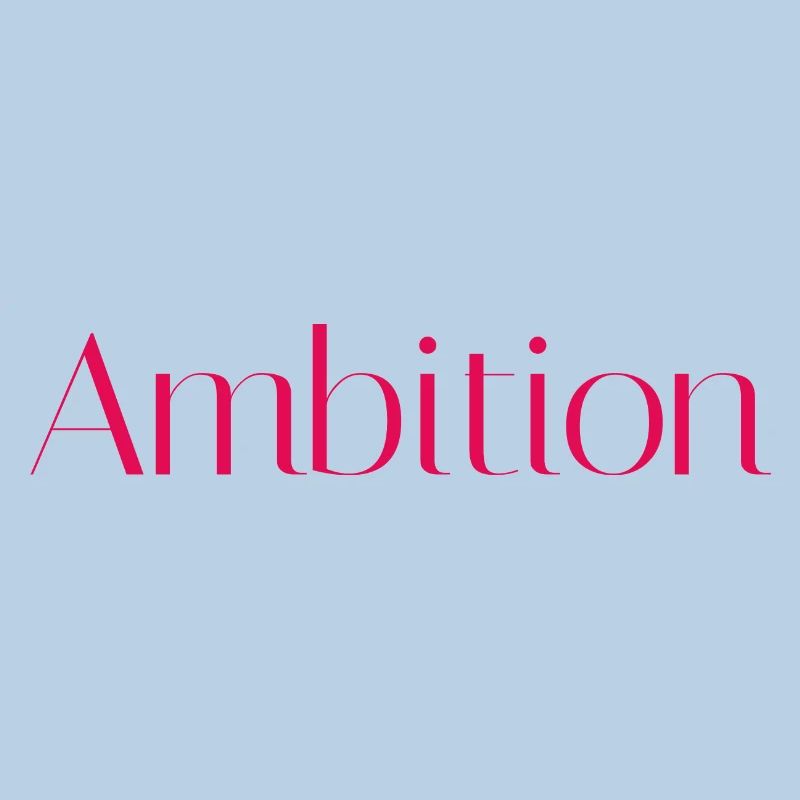 Ambition