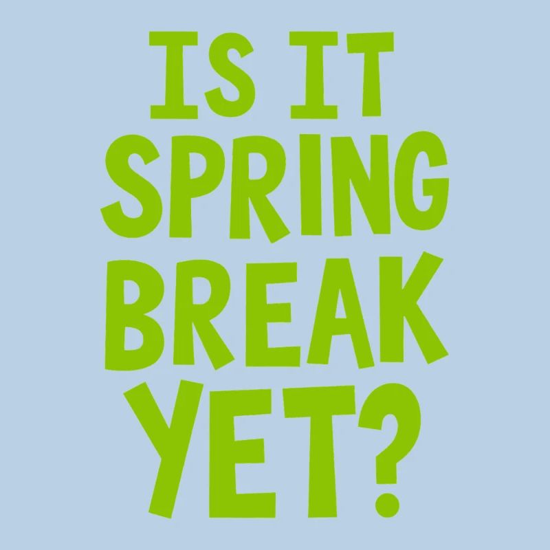 Spring Break Countdown Spruch Zitat