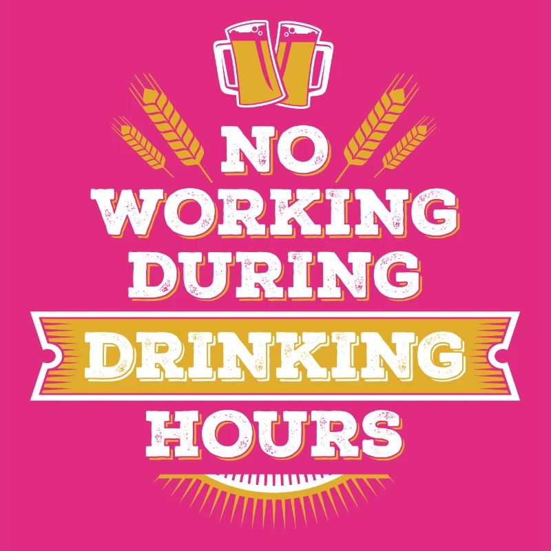 no working during drinking hour Freizeit Bierpause