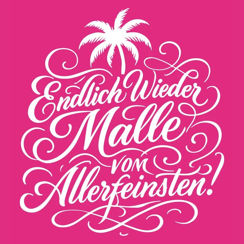 Endlich Malle Spruch Urlaub