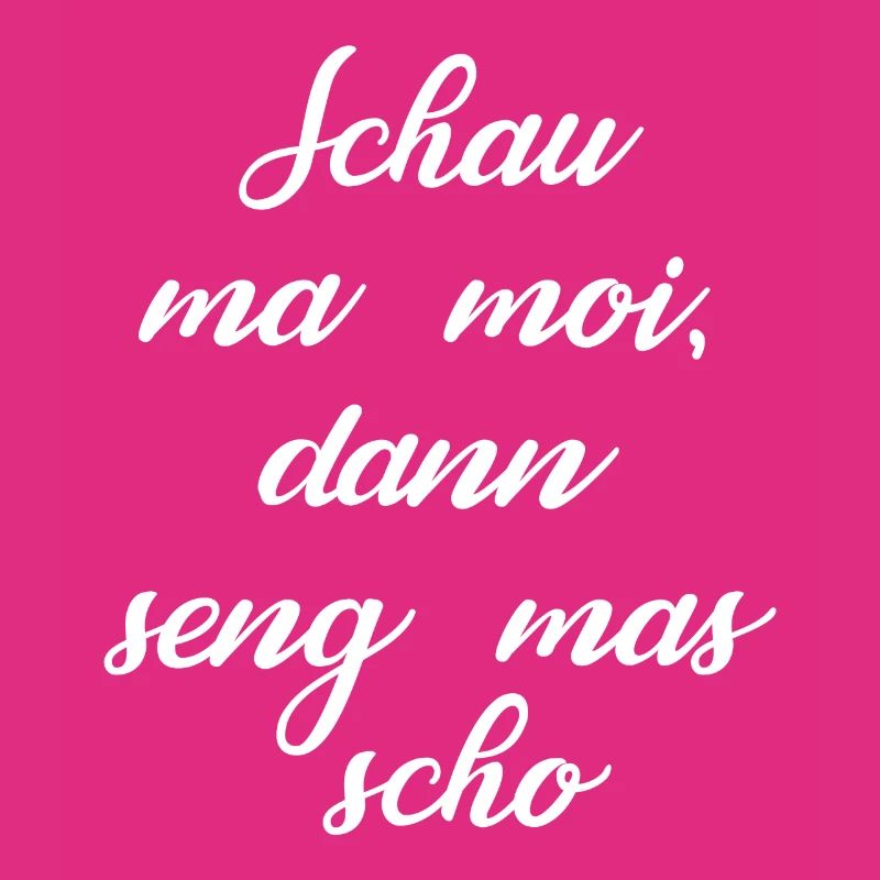 Regarde moi moi alors seng mas dialecte bavarois
