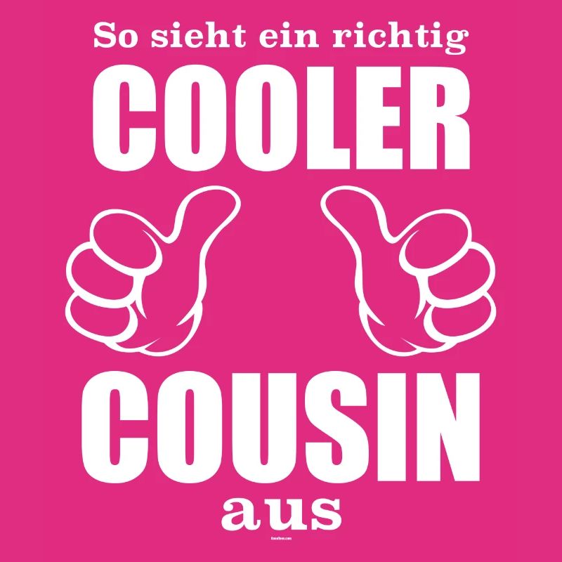 Der Cousin: So sieht ein ein richtig cooler Cousin