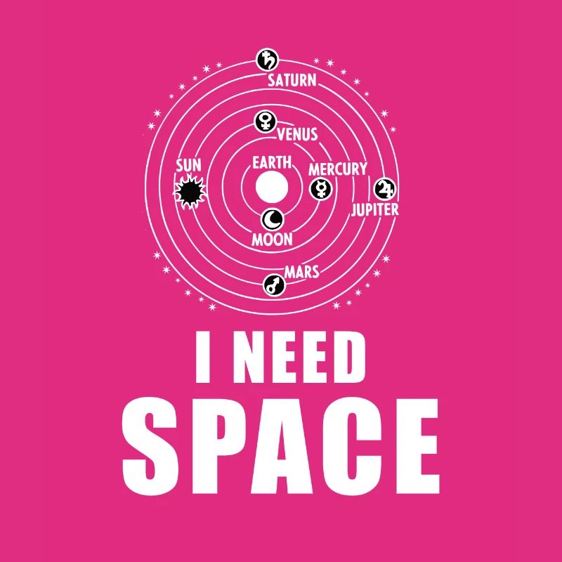 I Need Space Solar System Planet Space Outer Space
